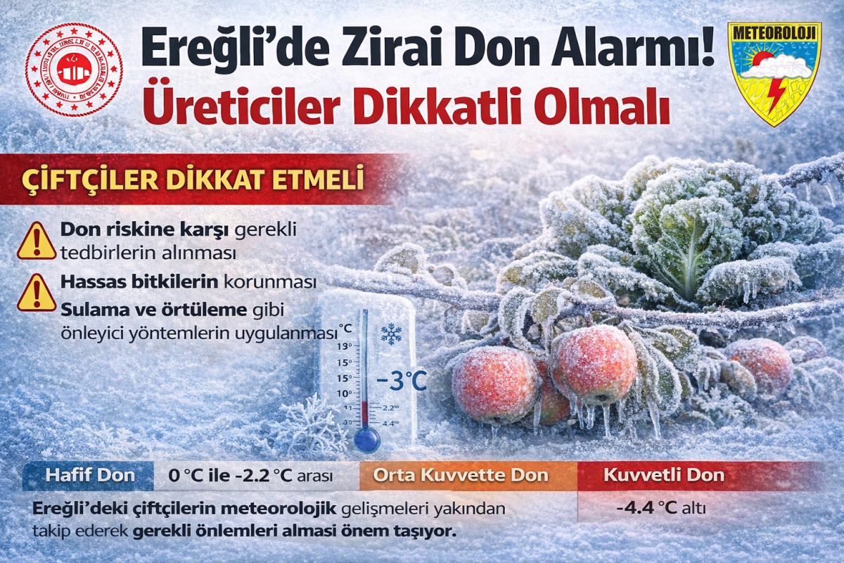 EREĞLİ VE ÇEVRESİ İÇİN ZİRAİ DON UYARISI 